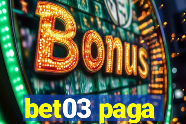 bet03 paga